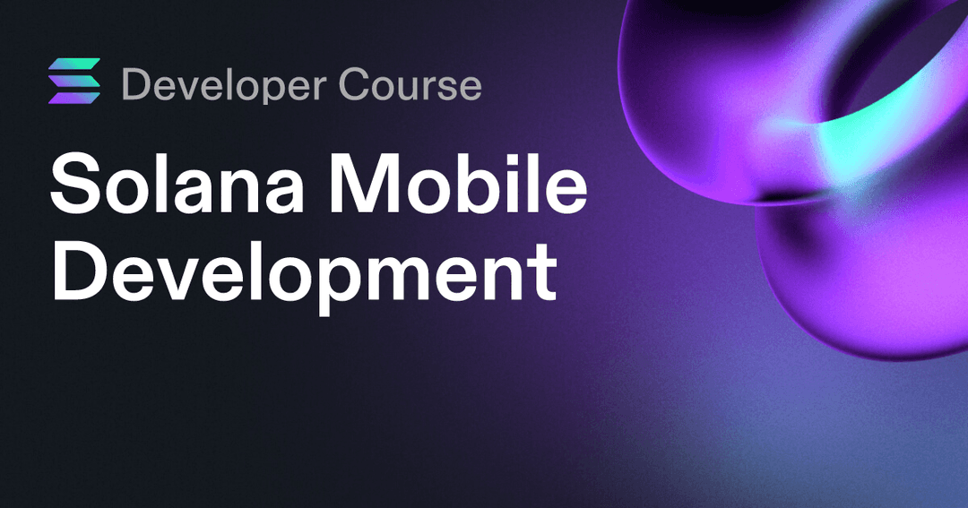 Solana Mobile Development